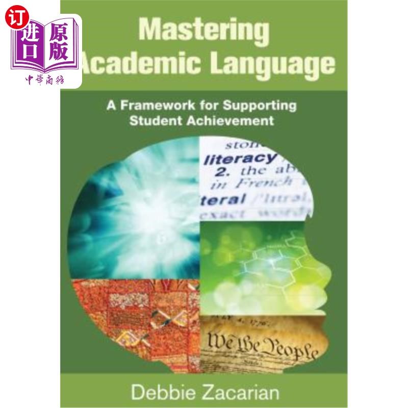 海外直订Mastering Academic Language: A Framework for Supporting Student Achievement 掌握学术语言：支持学生成绩的框架