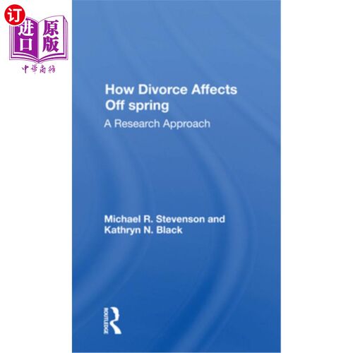 海外直订How Divorce Affects Offspring: A Research Approach 离婚如何影响后代：一种研究方法