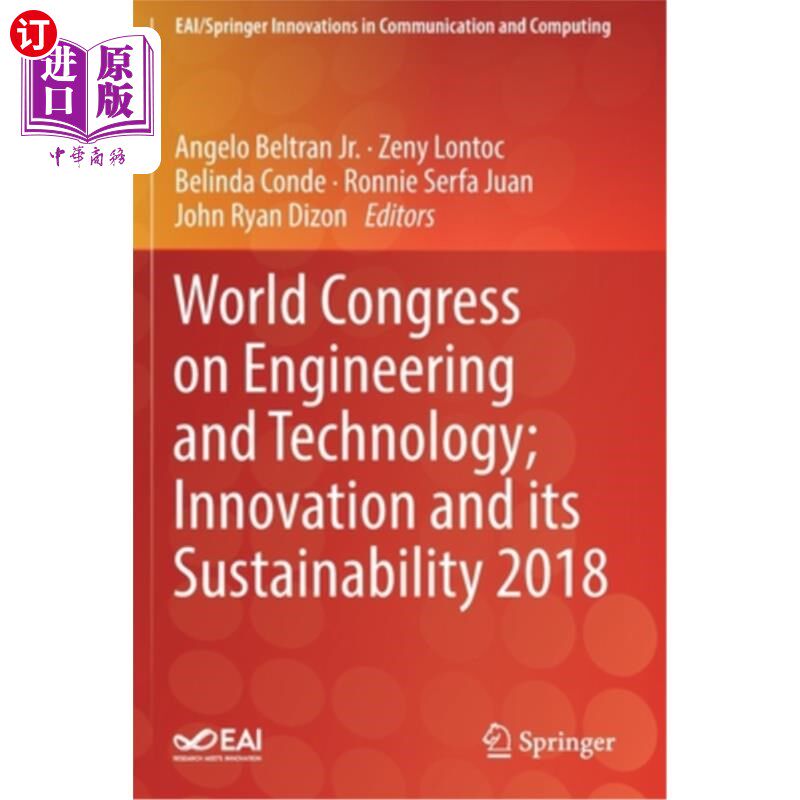 海外直订World Congress on Engineering and Technology; Innovation and Its Sustainability  世界工程和技术大会;创新及