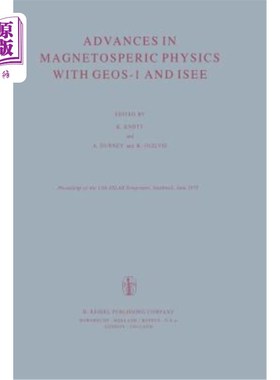海外直订Advances in Magnetospheric Physics with Geos-1 and ISEE 基于geo -1和ISEE的磁层物理研究进展