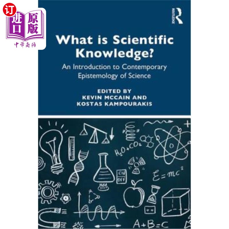 海外直订What is Scientific Knowledge?: An Introduction to Contemporary Epistemology of S 什么是科学知识?《当代科学