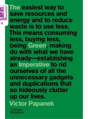 海外直订The Green Imperative: Ecology and Ethics in Design and Architecture 绿色势在必行:设计与建筑中的生态与伦理