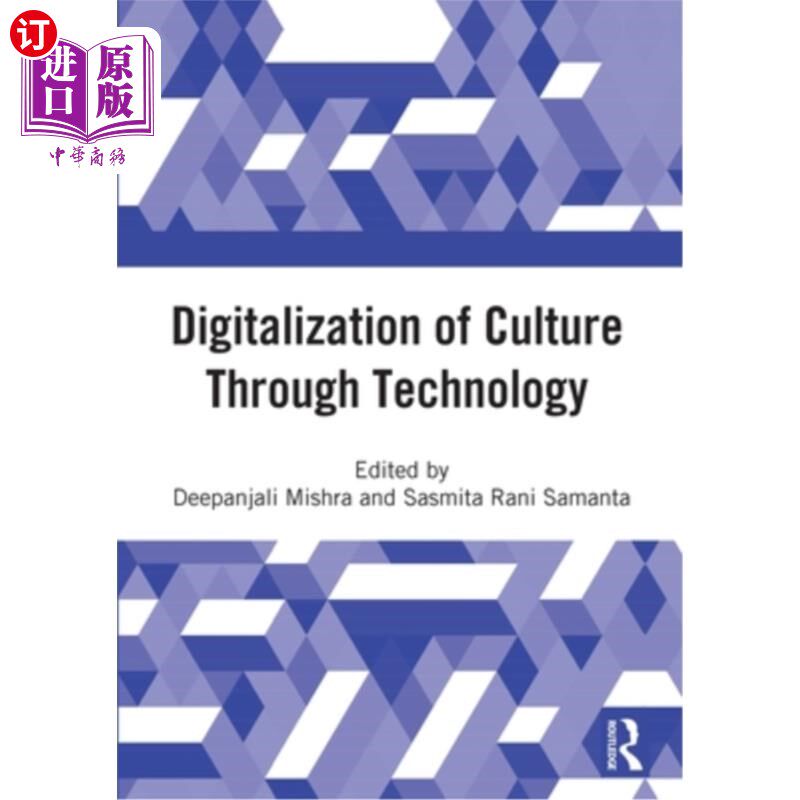 海外直订Digitalization of Culture Through Technology: Proceedings of the International O 通过技术实现文化数字化:文