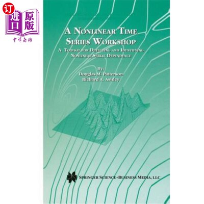 海外直订A Nonlinear Time Series Workshop: A Toolkit for Detecting and Identifying Nonlin 非线性时间序列研讨会：用于