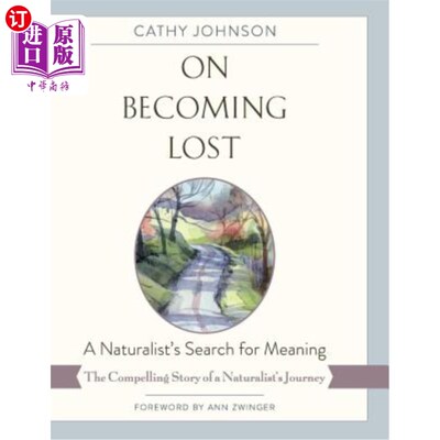 海外直订On Becoming Lost: A Naturalist's Search for Meaning 《迷失：博物学家对意义的追寻》