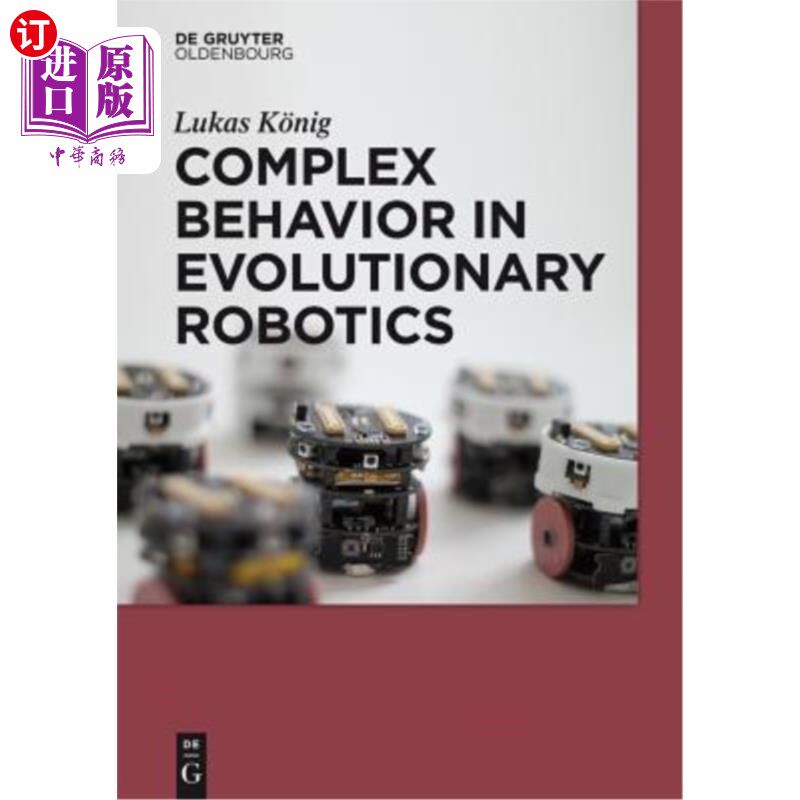 海外直订Complex Behavior in Evolutionary Robotics 进化机器人中的复杂行为