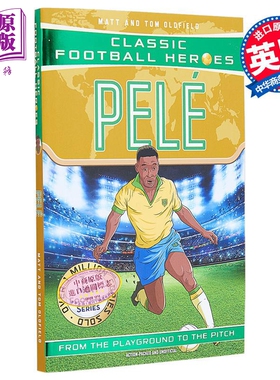 足球英雄系列 贝利球王收集 Pele Classic Football Heroes Collect them all 英文原版 Matt & Tom Oldfield【中商原版】