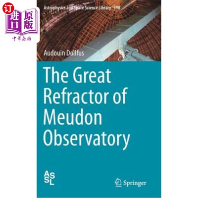 海外直订The Great Refractor of Meudon Observatory 默东天文台的大折射望远镜