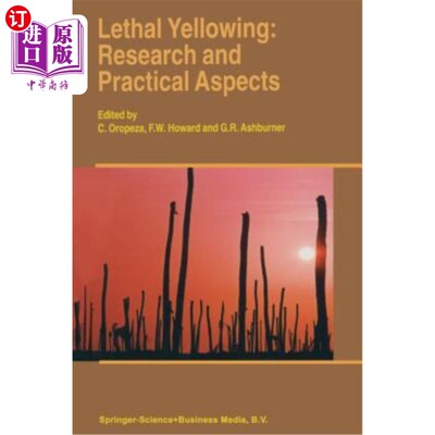 海外直订Lethal Yellowing: Research and Practical Aspects 致命黄变：研究和实践方面
