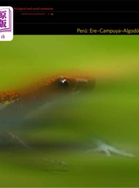 海外直订Perú Ere-Campuya-Algodón: Rapid Biological and Social Inventories: 25 Volume 25 Perú Ere-Ca