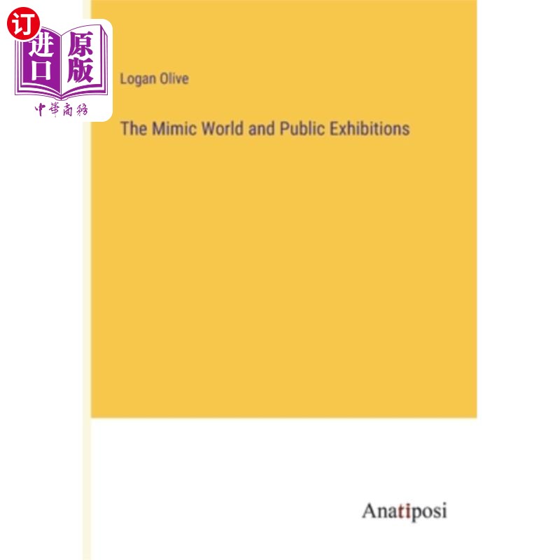 海外直订The Mimic World and Public Exhibitions 模拟世界和公共展览