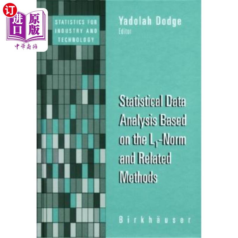 海外直订Statistical Data Analysis Based on the L1-Norm and Related Methods 基于l1范数的统计数据分析及相关方法