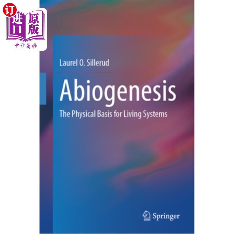 海外直订Abiogenesis: The Physical Basis for Living Systems Abiogenesis: The Physical Basis for Livi