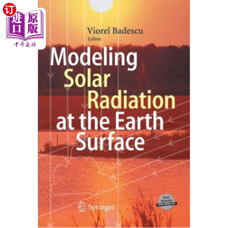 海外直订Modeling Solar Radiation at the Earth's Surface: Recent Advances 模拟地球表面的太阳辐射:最新进展