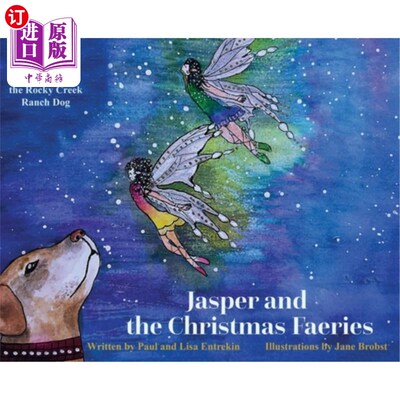 海外直订Jasper and the Christmas Faeries 贾斯珀和圣诞精灵们