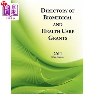 海外直订医药图书Directory of Biomedical and Health Care Grants 2011 2011年生物医学和卫生保健补助金目录