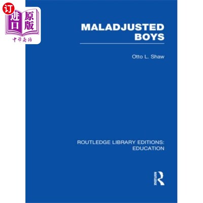 海外直订Maladjusted Boys (RLE Edu M) 适应不良男孩(RLE Edu M)