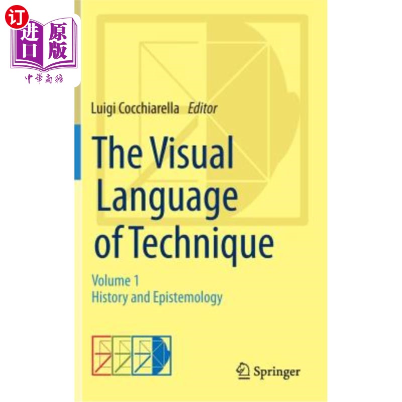 海外直订The Visual Language of Technique: Volume 1 - History and Epistemology 技术的视觉语言:第一卷-历史与认识论