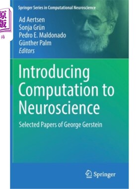 海外直订医药图书Introducing Computation to Neuroscience: Selected Papers of George Gerstein 将计算引入神经科学:乔治