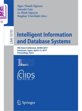 海外直订Intelligent Information and Database Systems: 9th Asian Conference, Aciids 2017, 智能信息和数据库系统：第九