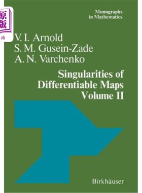 海外直订Singularities of Differentiable Maps: Volume II Monodromy and Asymptotic Integra 可微映射的奇点：第二卷单值