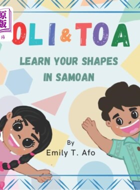 海外直订Oli & Toa: Learn Your Shapes In Samoan 奥利和托阿:学习你的形状在萨摩亚