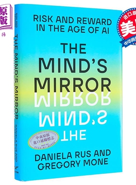 预售 心灵之镜 人工智能时代的风险与回报 英文原版 Mind s Mirror Risk and Reward in Age of AI Daniela Rus【中商原版】