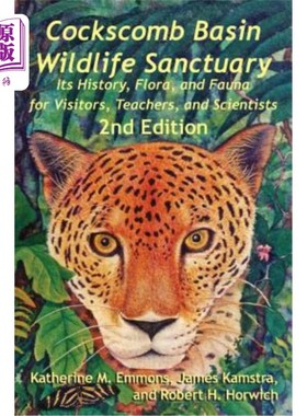 海外直订Cockscomb Basin Wildlife Sanctuary: Its History, Flora, and Fauna for Visitors,  鸡冠盆地野生动物保护区:它