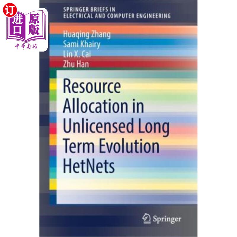 海外直订Resource Allocation in Unlicensed Long Term Evolution Hetnets 无许可长期演化中的资源分配