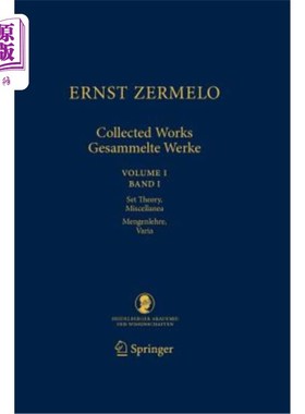 海外直订Ernst Zermelo - Collected Works/Gesammelte Werke: Volume I/Band I - Set Theory,  Ernst Zerm