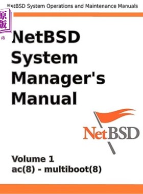 海外直订Netbsd System Manager's Manual - Volume 1 Netbsd系统管理器手册-第1卷