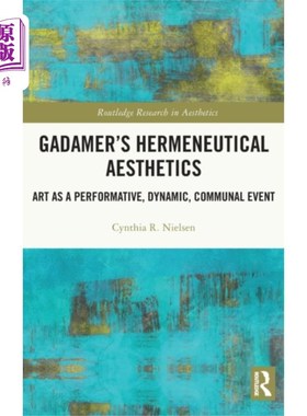 海外直订Gadamer's Hermeneutical Aesthetics 伽达默尔的解释学美学