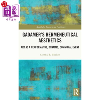 海外直订Gadamer's Hermeneutical Aesthetics 伽达默尔的解释学美学