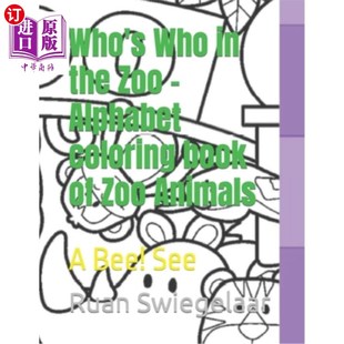 Alphabet See coloring Zoo 谁是谁在动物园 Bee book 动物园动物 Animals the Who 海外直订Who 字母着