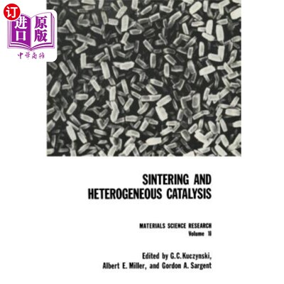 海外直订Sintering and Heterogeneous Catalysis 烧结与多相催化