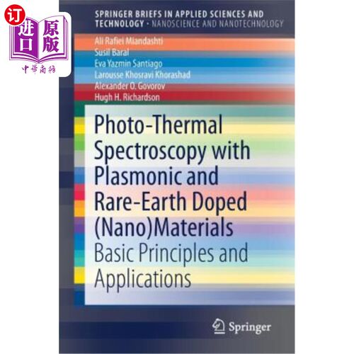 海外直订Photo-Thermal Spectroscopy with Plasmonic and Rare-Earth Doped (Nano)Materials:  等离子体和稀土掺杂(纳米)材