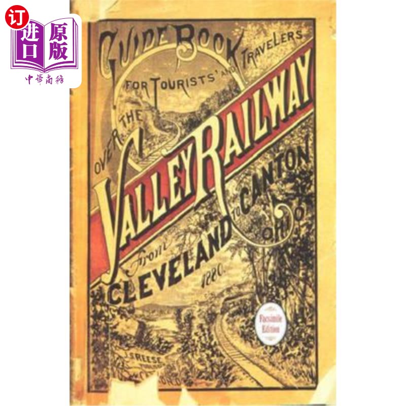 海外直订Guide Book For the Tourist and Traveler over the Valley Railway: Revised Edition 山谷铁路旅游旅行者指南:修