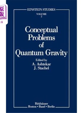 海外直订Conceptual Problems of Quantum Gravity 量子引力的概念问题