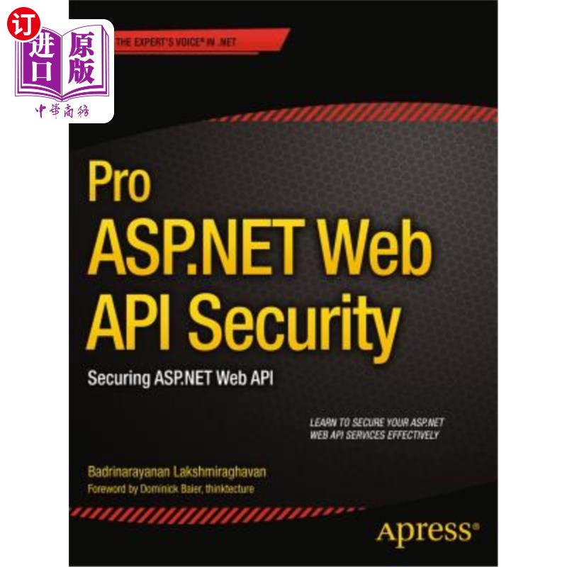 海外直订Pro ASP.NET Web API Security: Securing ASP.NET Web API Pro ASP.NET Web API安全：保护ASP.NET Web API