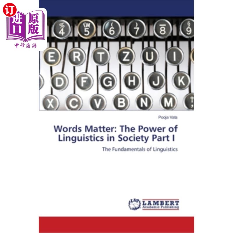 海外直订Words Matter: The Power of Linguistics in Society Part I 语言很重要：语言学在社会中的力量第一部分