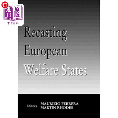 海外直订Recasting European Welfare States 重塑欧洲福利国家
