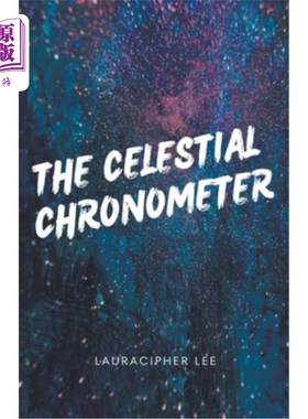 海外直订The Celestial Chronometer 天文天文钟