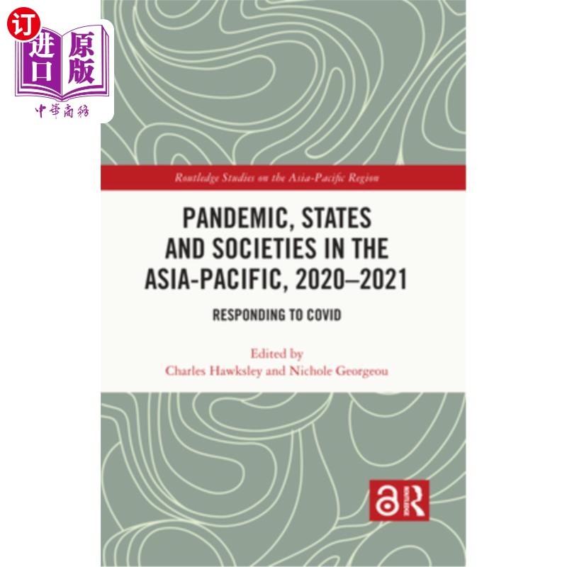 海外直订医药图书Pandemic, States and Societies in the Asia-Pacific, 2020-2021: Responding to COV 亚太地区的大流行、