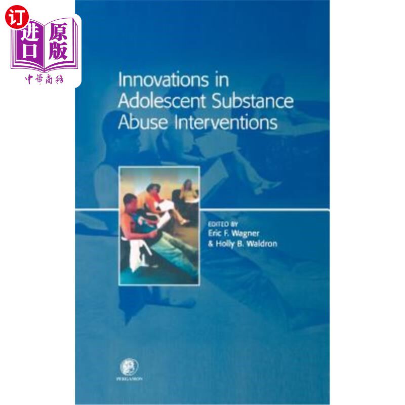海外直订医药图书Innovations in Adolescent Substance Abuse Interventions 青少年药物滥用干预的创新