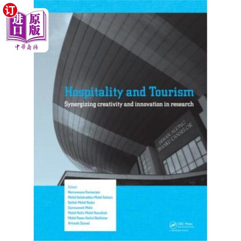 海外直订Hospitality and Tourism: Synergizing Creativity and Innovation in Research 酒店业和旅游业：协同创新研究