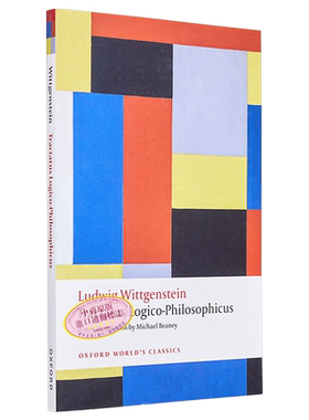 逻辑学原理 牛津世界经典系列 Tractatus Logico Philosophicus 英文原版 Michael Beaney 哲学史 中国哲学【中商原版】