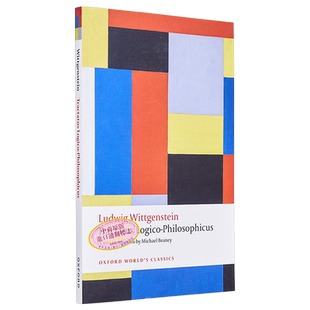 逻辑学原理 牛津世界经典系列 Tractatus Logico Philosophicus 英文原版 Michael Beaney 哲学史 中国哲学【中商原版】
