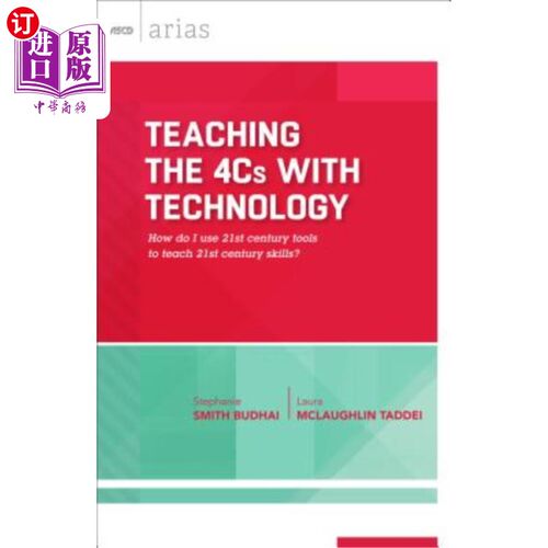海外直订Teaching the 4cs with Technology: How Do I Use 21st Century Tools to Teach 21st  用技术教授4cs：我如何使用2