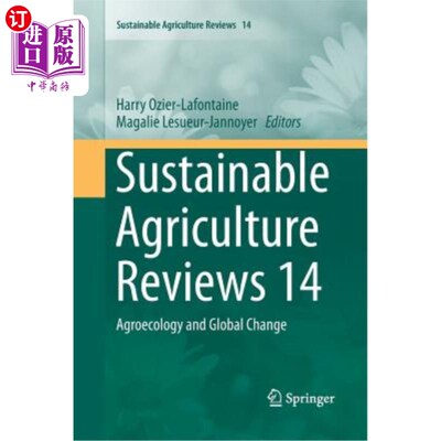 海外直订Sustainable Agriculture Reviews 14: Agroecology and Global Change 可持续农业评论14：农业生态学和全球变化