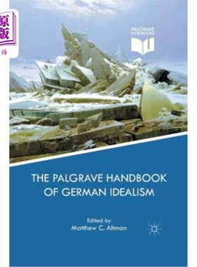 海外直订The Palgrave Handbook of German Idealism 《德国理想主义手册